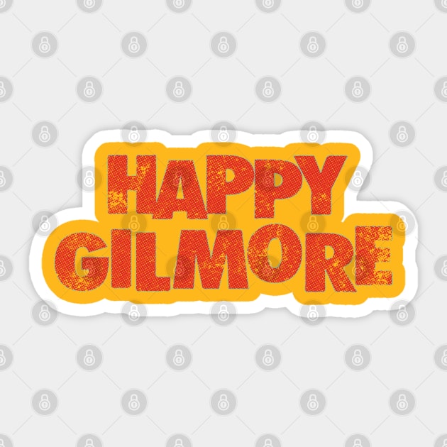 Happy Gilmore Retro Typography Design V2 Sticker by Trendsdk